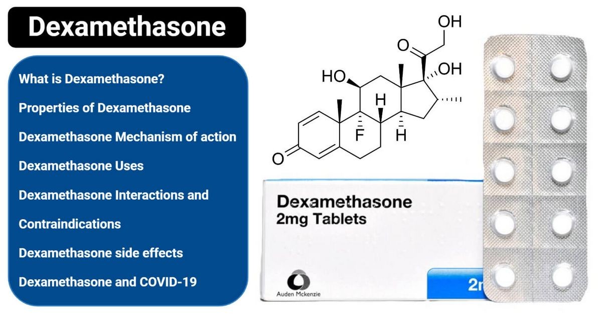 Dexpak Dexamethasone Uses for COVID-19 Side Effects Interactions