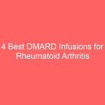 4 Best DMARD Infusions for Rheumatoid Arthritis RA Side Effects Life Expectancy