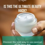 5 Benefits and Uses of Coconut Vinegar Skin Care Side Effects