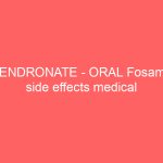ALENDRONATE – ORAL Fosamax side effects medical uses and drug interactions