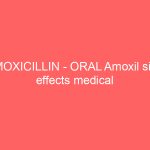 AMOXICILLIN – ORAL Amoxil side effects medical uses and drug interactions