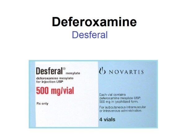 DEFEROXAMINE – INJECTION Desferal side effects medical uses and drug interactions