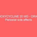 DOXYCYCLINE 20 MG – ORAL Periostat side effects medical uses and drug interactions