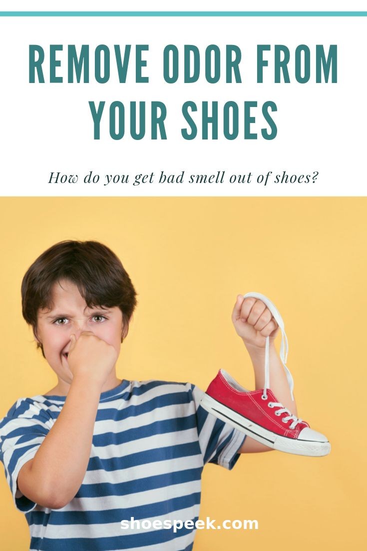 How Do You Get a Bad Smell Out of Shoes Home Remedies