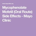 Mycophenolate Organ Transplant Uses Side Effects Dosage