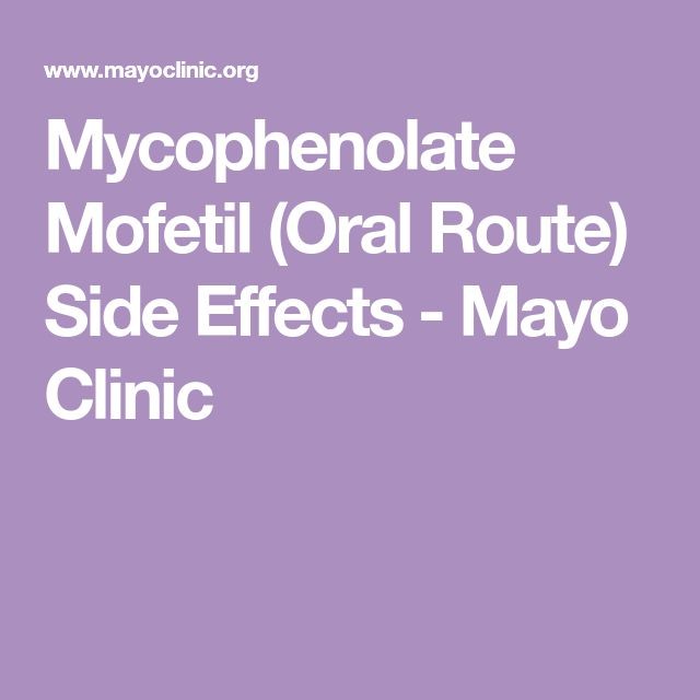 Mycophenolate Organ Transplant Uses Side Effects Dosage