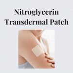 NITROGLYCERIN PATCH – TRANSDERMAL Nitro-Dur Transderm-Nitro side effects medical uses and drug