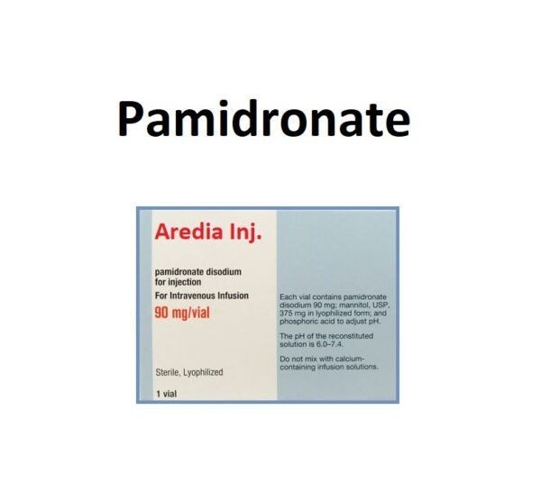 PAMIDRONATE – INJECTION Aredia side effects medical uses and drug interactions