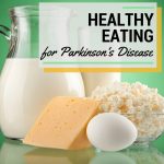 Parkinson s Disease and Eating Right Tips to Stay Healthy