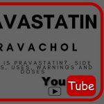 PRAVASTATIN – ORAL Pravachol side effects medical uses and drug interactions