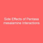 Side Effects of Pentasa mesalamine Interactions Warnings