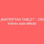 SUMATRIPTAN TABLET – ORAL Imitrex side effects medical uses and drug interactions