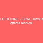 TOLTERODINE – ORAL Detrol side effects medical uses and drug interactions