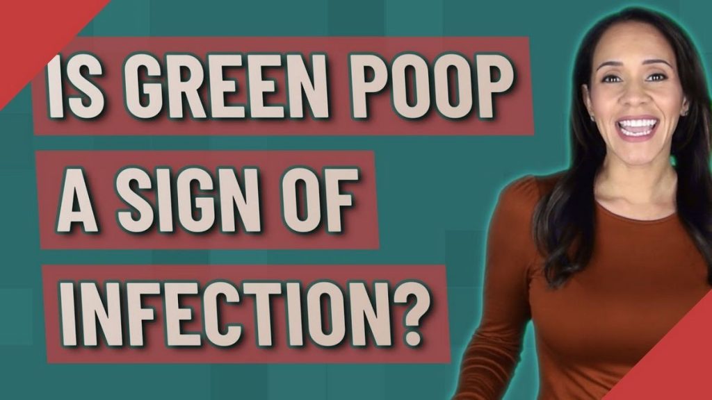 When Is Green Poop a Sign of Infection