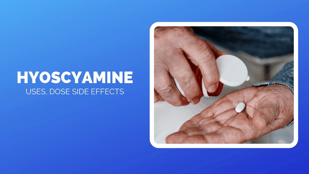 HYOSCYAMINE - DISINTEGRATING ORAL TABLET Nulev side effects medical uses and drug interactions