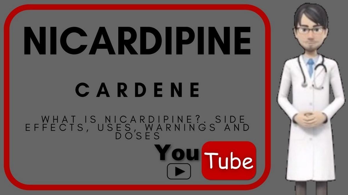 Side Effects of Cardene nicardipine Interactions Warnings